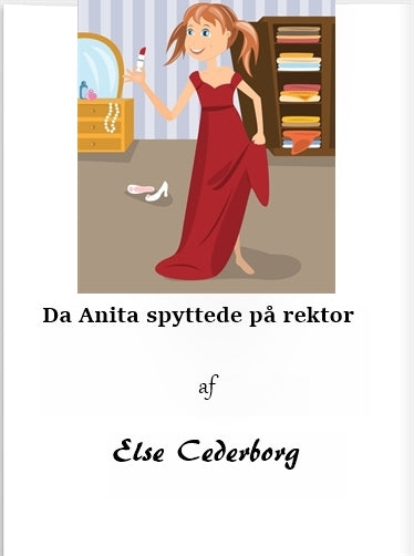 Da Anita spyttede på rektor
