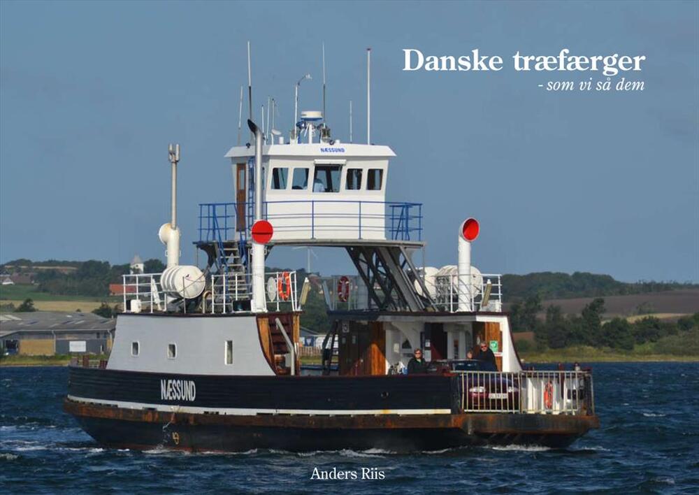 Danske træfærger - som vi så dem