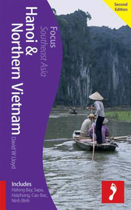 Hanoi & Northern Vietnam: Includes Halong Bay, Sapa, Haiphong, Cao-Bac-Lang, Ninh Bin