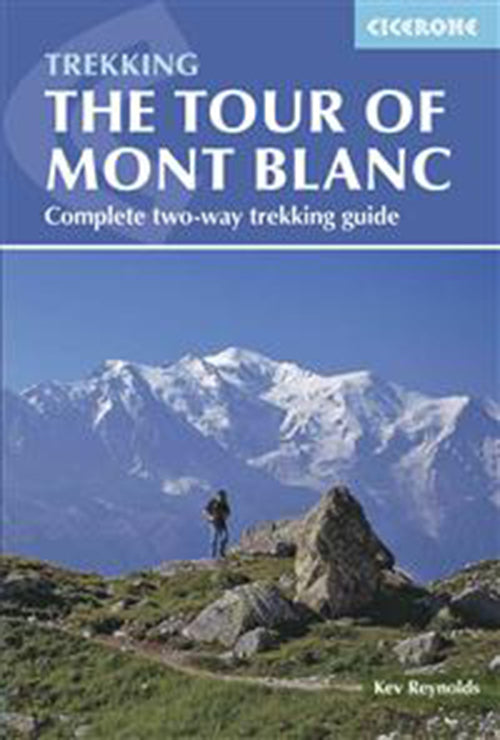 Tour of Mont Blanc: Complete Two-Way Trekking Guide