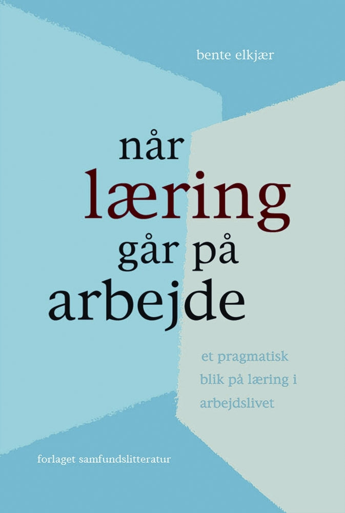Når læring går på arbejde