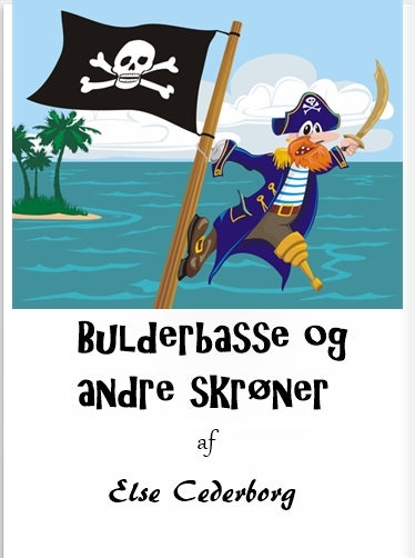 Bulderbasse og andre skrøner