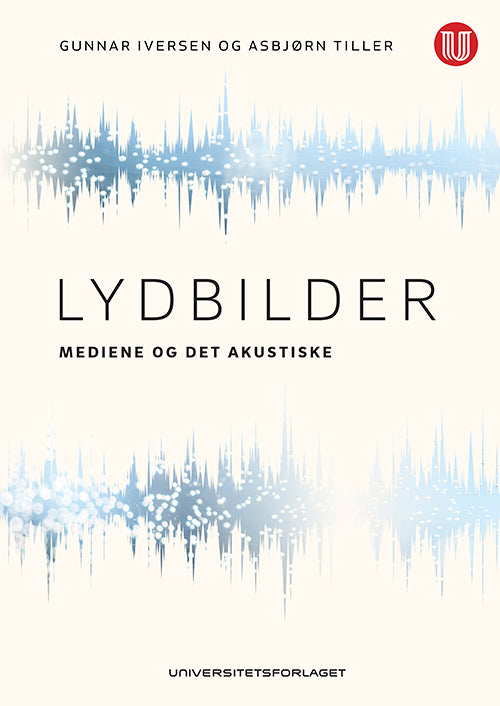 Lydbilder : mediene og det akustiske