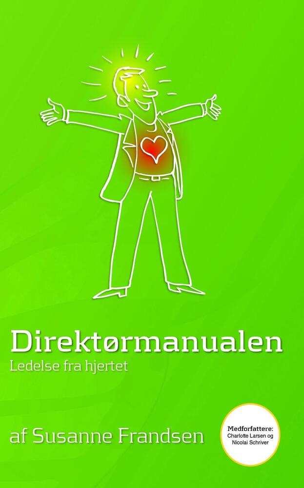 Direktørmanualen - ledelse fra hjertet