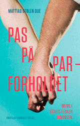 Pas på parforholdet