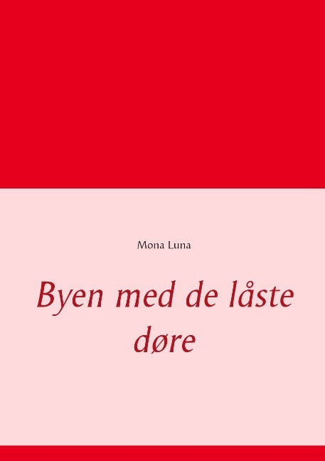 Byen med de låste døre