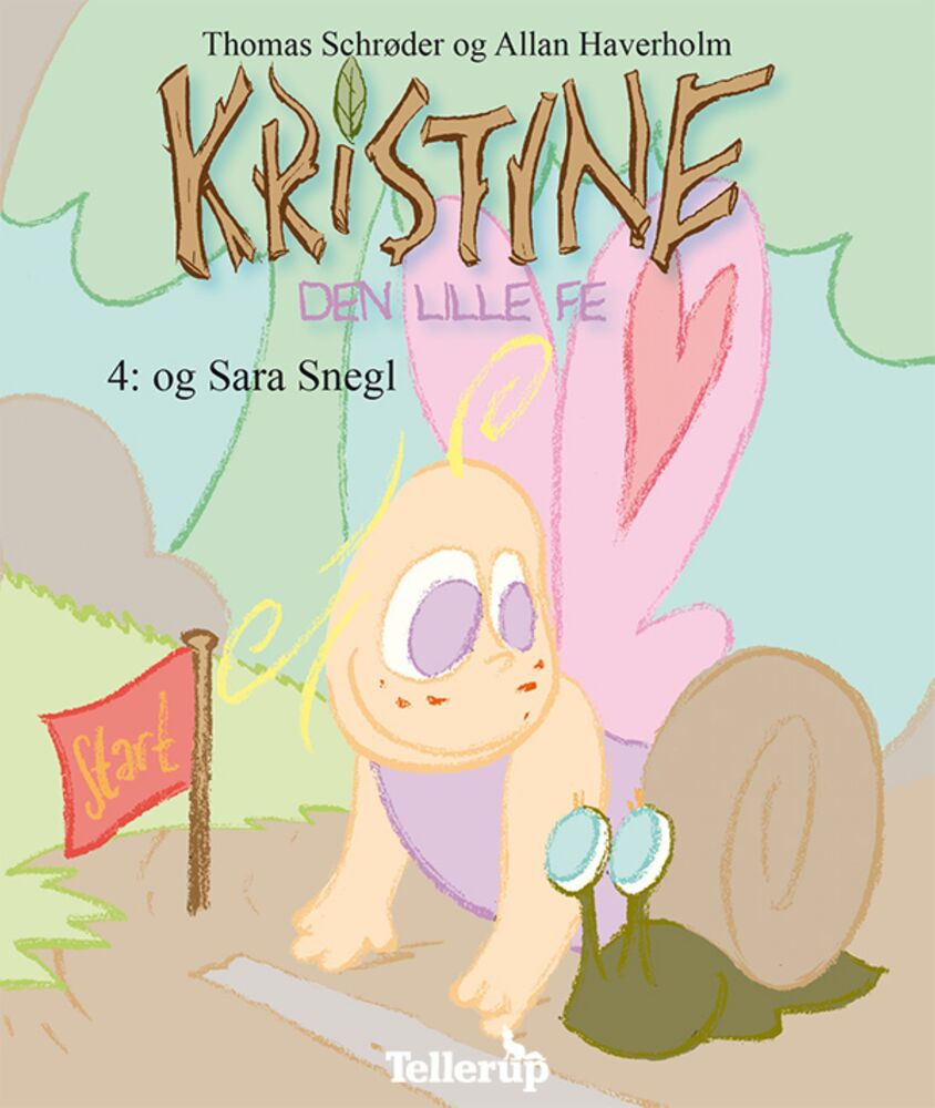 Kristine, den lille fe #4: Kristine, den lille fe og Sara Snegl