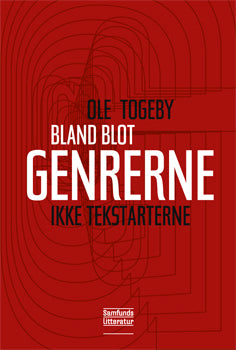 Bland blot genrerne - ikke tekstarterne!