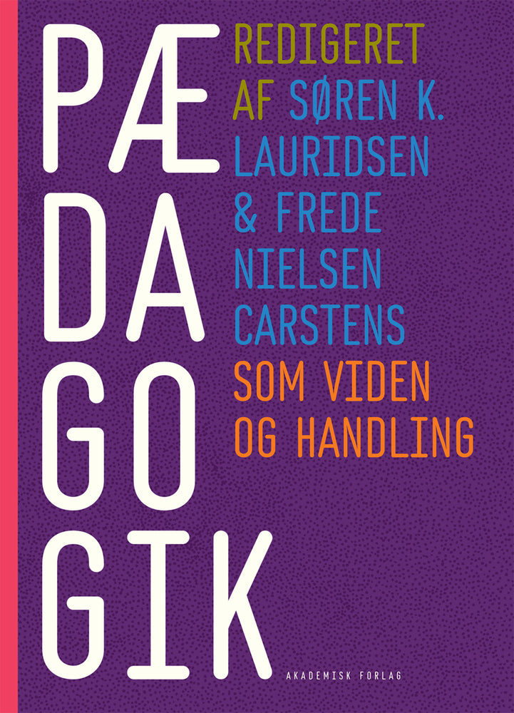 PÆDAGOGIK som viden og handling