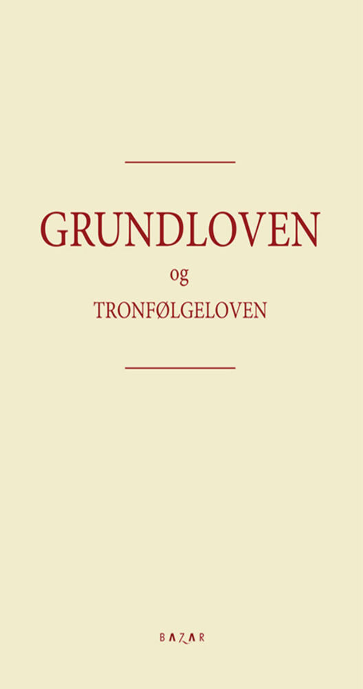 Grundloven og Tronfølgeloven