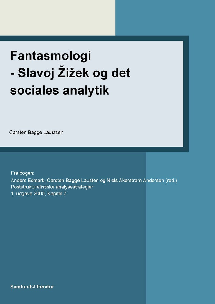 Fantasmologi - Slavoj i Zizek og det sociales analytik
