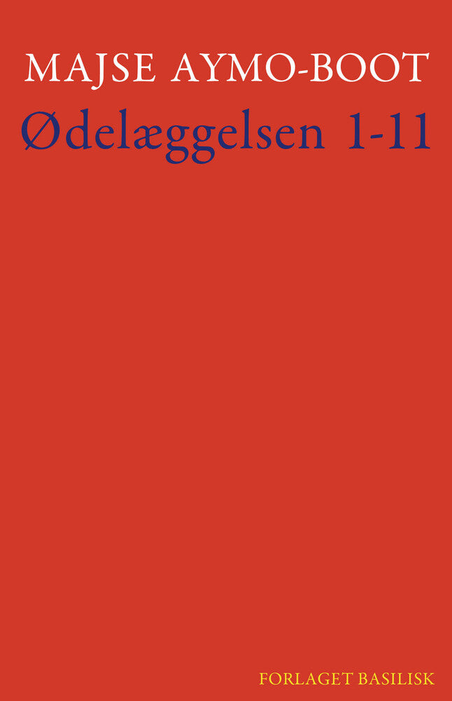 Ødelæggelsen 1-11