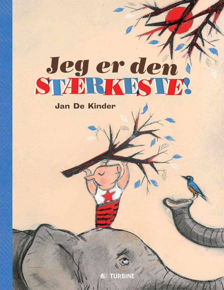Jeg er den stærkeste!