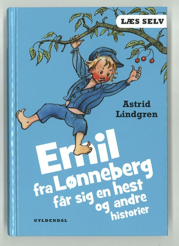 Emil fra Lønneberg får sig en hest og andre historier