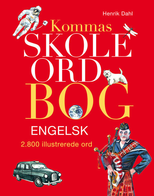 Kommas skoleordbog engelsk  - over 2800 illustrerede ord