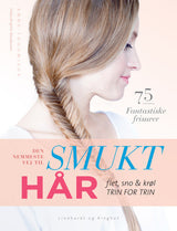 Den nemmeste vej til smukt hår