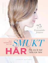Den nemmeste vej til smukt hår