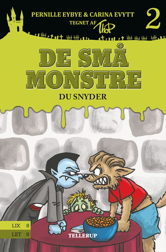 De små monstre #2: Du snyder