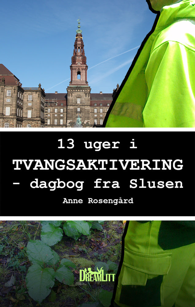 13 uger i tvangsaktivering