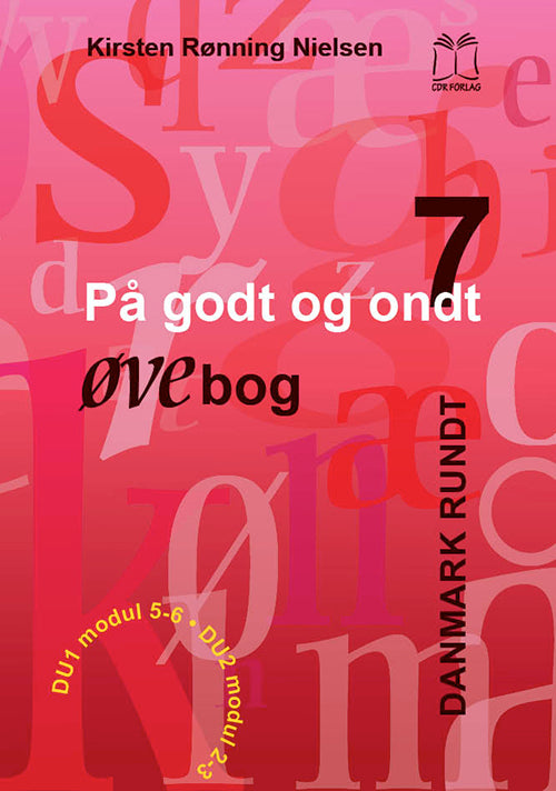 På godt og ondt. Danmark rundt