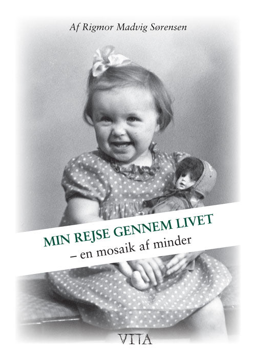 Min rejse gennem livet - en mosaik af minder