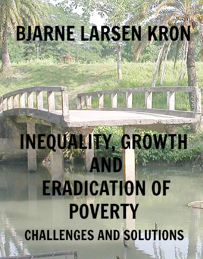 INEQUALITY, GROWTH AND ERADICATION OF POVERTY - Challenges and Solutions
