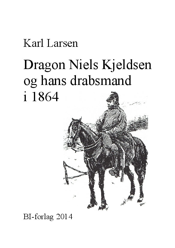 Dragon Niels Kjeldsen og hans drabsmand i 1864