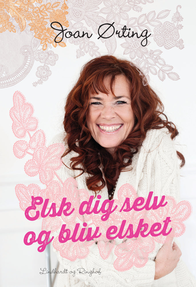 Elsk dig selv og bliv elsket