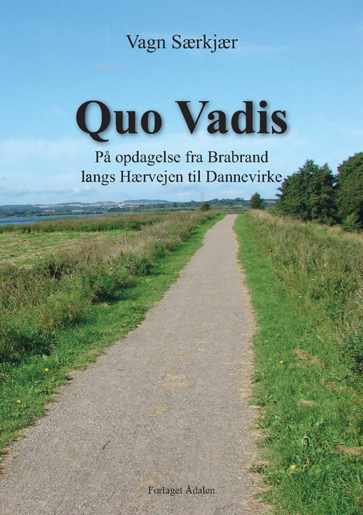 Quo Vadis?