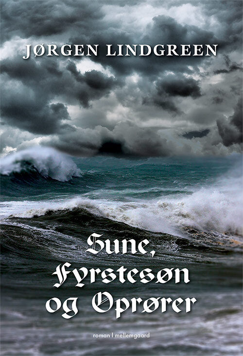Sune, fyrstesøn og oprører