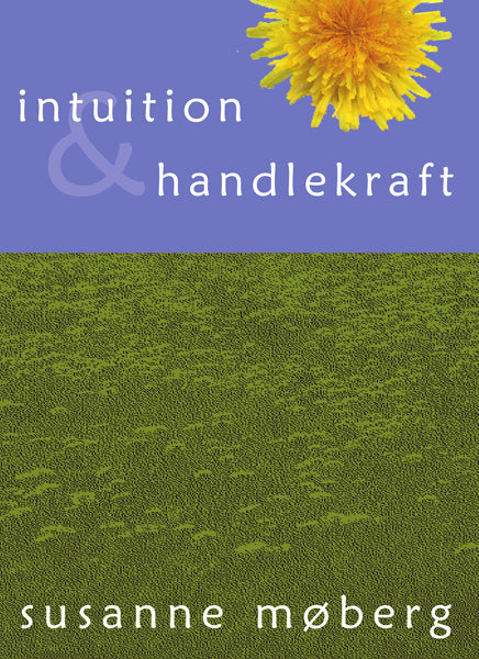 Intuition & Handlekraft