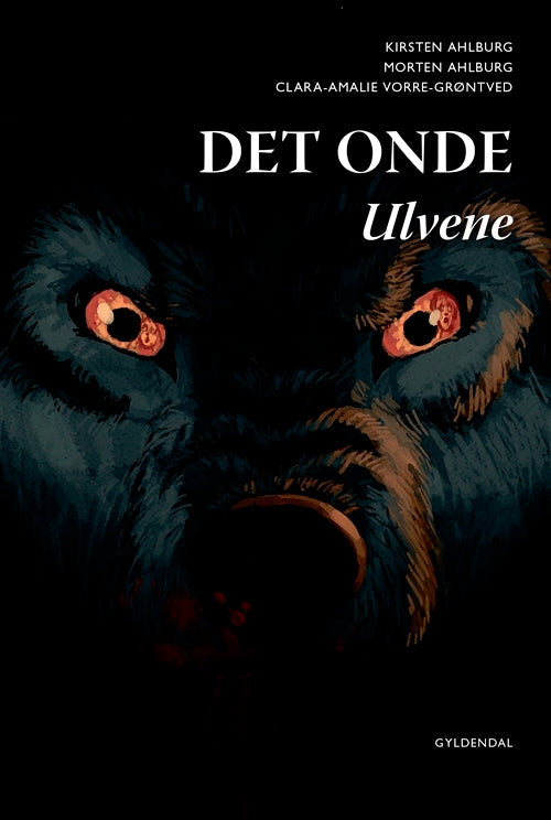 Det Onde. Ulvene
