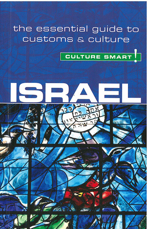 Culture Smart Israel: The essential guide to customs & culture