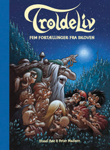 Troldeliv - fem fortællinger fra skoven