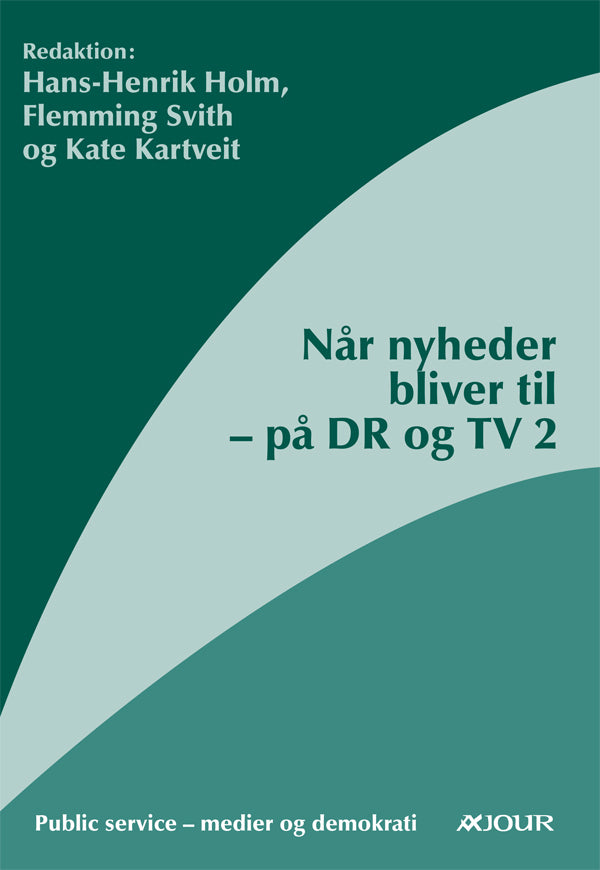 Når nyheder bliver til