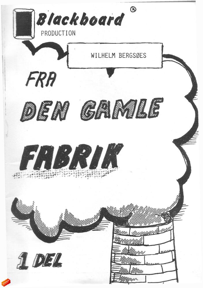Wilhelm Bergsøes Fra den gamle fabrik