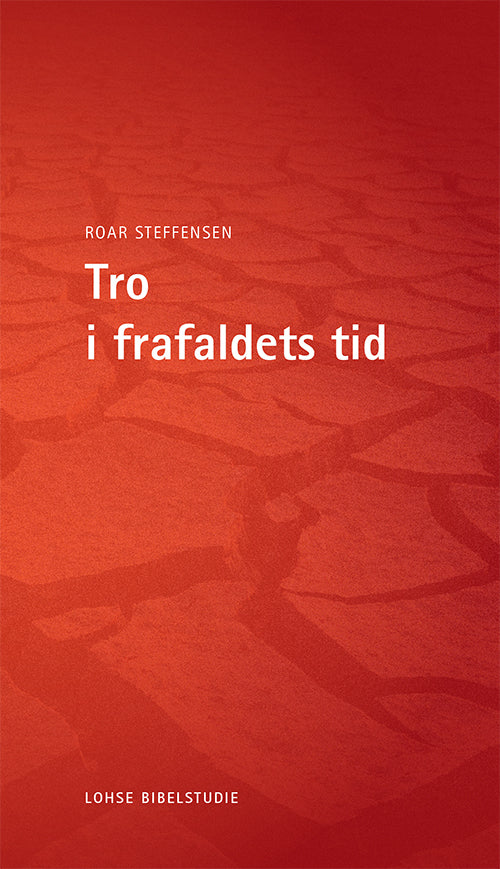 Tro i frafaldets tid