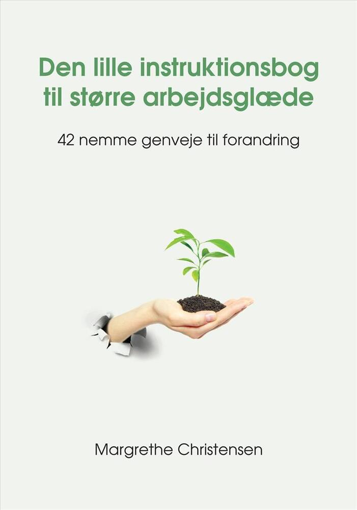 Den lille instruktionsbog til større arbejdsglæde