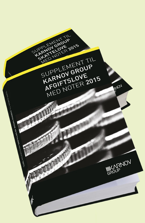 Supplement til Karnov Group Skatte- og Afgiftslove 2015