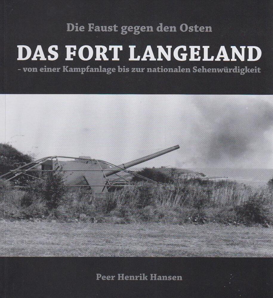 Die Faust gegen den Osten - das Fort Langeland
