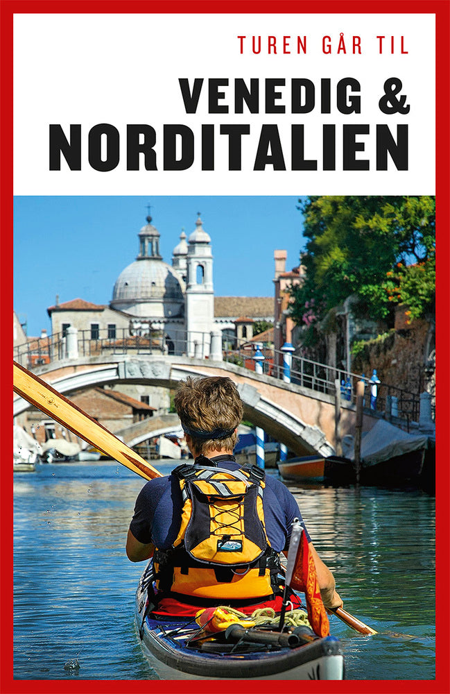 Turen går til Venedig & Norditalien