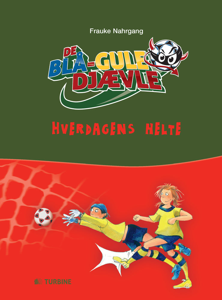 De blå-gule djævle - hverdagens helte