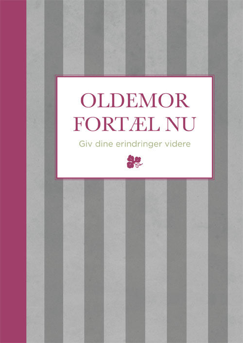 Oldemor fortæl nu