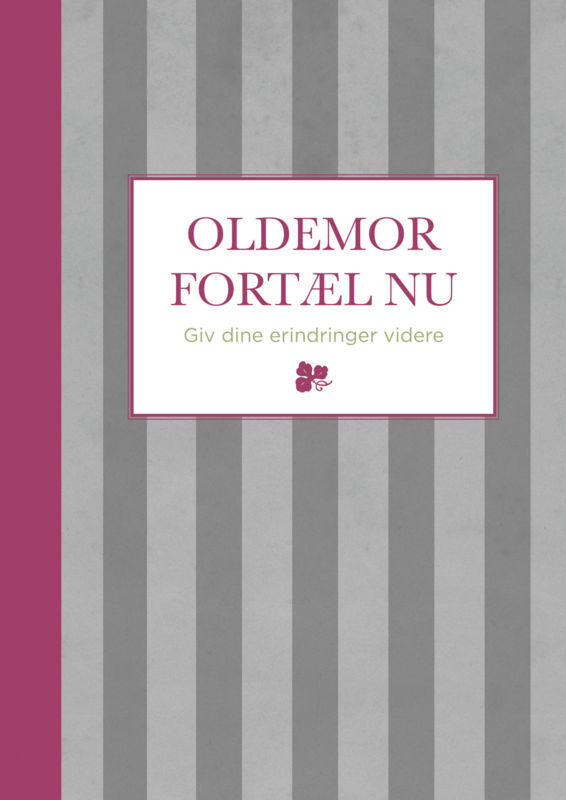 Oldemor fortæl nu