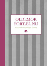 Oldemor fortæl nu
