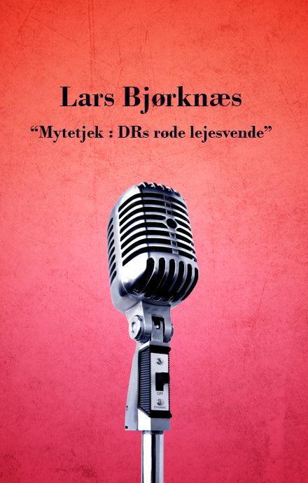 Mytetjek - DRs røde lejesvende