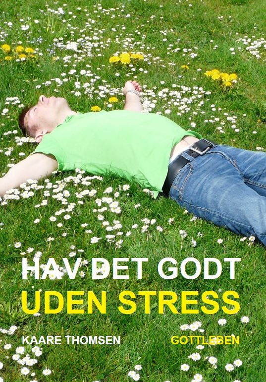 Hav det godt uden stress