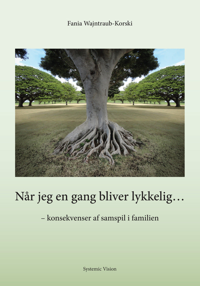 Når jeg en gang bliver lykkelig