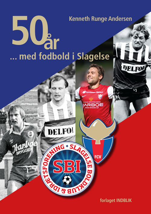 50 år med fodbold i Slagelse