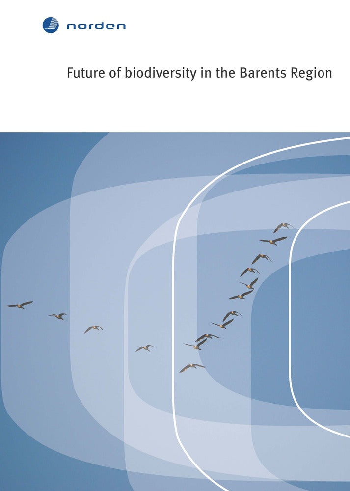TemaNord Future of biodiversity in the Barents region
